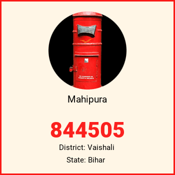 Mahipura pin code, district Vaishali in Bihar