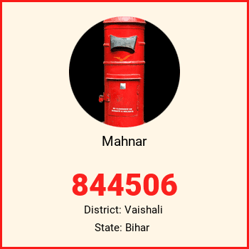 Mahnar pin code, district Vaishali in Bihar