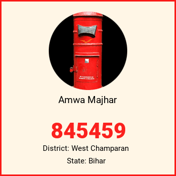 Amwa Majhar pin code, district West Champaran in Bihar