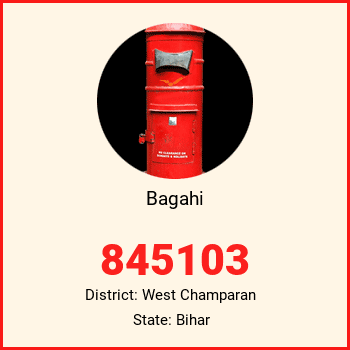 Bagahi pin code, district West Champaran in Bihar