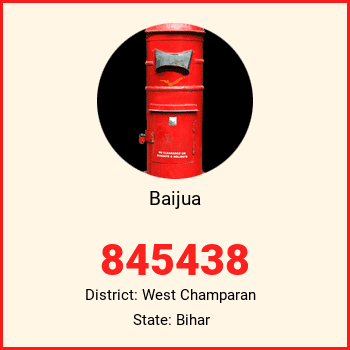 Baijua pin code, district West Champaran in Bihar