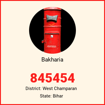 Bakharia pin code, district West Champaran in Bihar