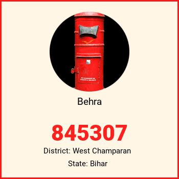 Behra pin code, district West Champaran in Bihar