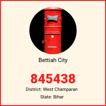 Bettiah City pin code, district West Champaran in Bihar