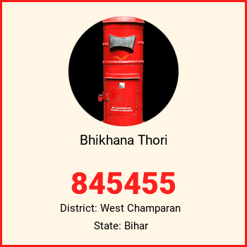 Bhikhana Thori pin code, district West Champaran in Bihar