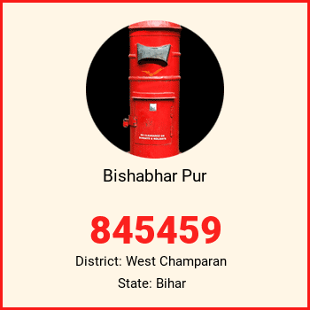 Bishabhar Pur pin code, district West Champaran in Bihar