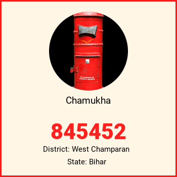 Chamukha pin code, district West Champaran in Bihar