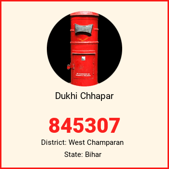 Dukhi Chhapar pin code, district West Champaran in Bihar