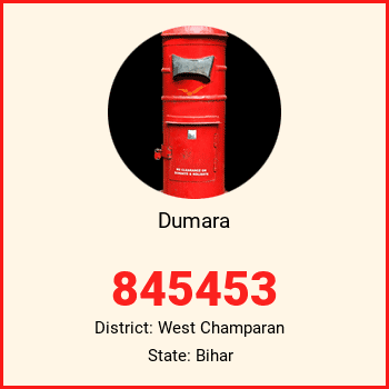 Dumara pin code, district West Champaran in Bihar