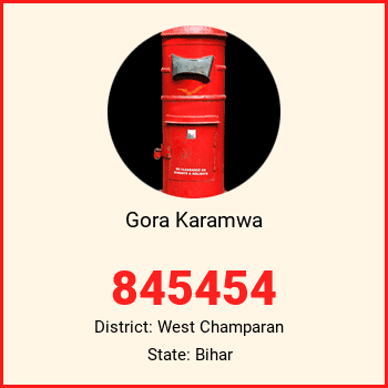 Gora Karamwa pin code, district West Champaran in Bihar