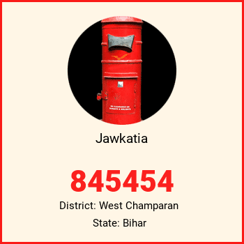 Jawkatia pin code, district West Champaran in Bihar