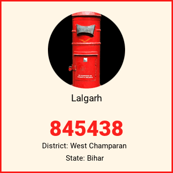 Lalgarh pin code, district West Champaran in Bihar