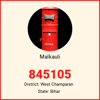 Malkauli pin code, district West Champaran in Bihar