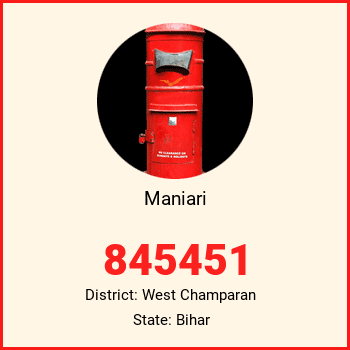 Maniari pin code, district West Champaran in Bihar