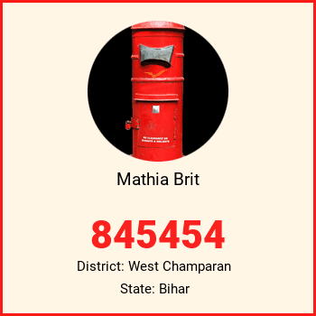 Mathia Brit pin code, district West Champaran in Bihar