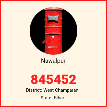 Nawalpur pin code, district West Champaran in Bihar