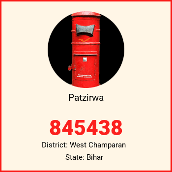 Patzirwa pin code, district West Champaran in Bihar