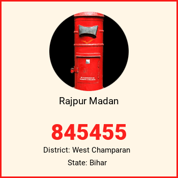 Rajpur Madan pin code, district West Champaran in Bihar