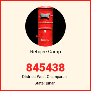 Refujee Camp pin code, district West Champaran in Bihar
