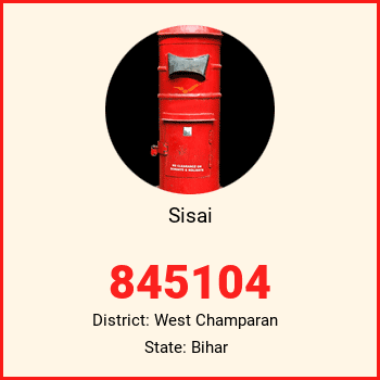 Sisai pin code, district West Champaran in Bihar