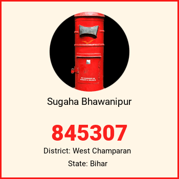 Sugaha Bhawanipur pin code, district West Champaran in Bihar