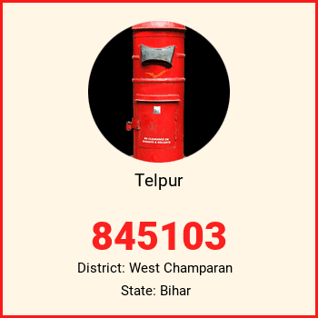 Telpur pin code, district West Champaran in Bihar