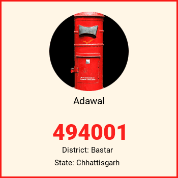 Adawal pin code, district Bastar in Chhattisgarh