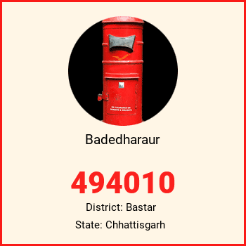 Badedharaur pin code, district Bastar in Chhattisgarh