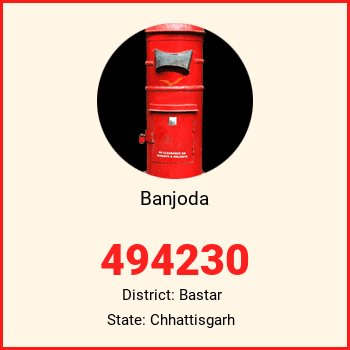 Banjoda pin code, district Bastar in Chhattisgarh