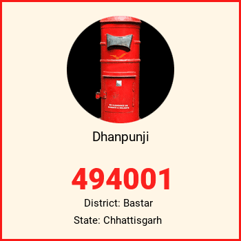 Dhanpunji pin code, district Bastar in Chhattisgarh