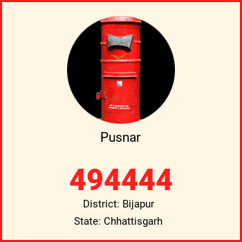 Pusnar pin code, district Bijapur in Chhattisgarh
