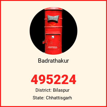 Badrathakur pin code, district Bilaspur in Chhattisgarh