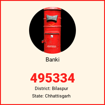 Banki pin code, district Bilaspur in Chhattisgarh