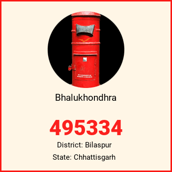 Bhalukhondhra pin code, district Bilaspur in Chhattisgarh