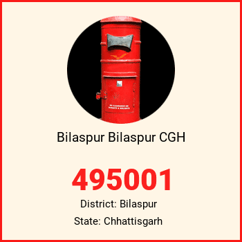 Bilaspur Bilaspur CGH pin code, district Bilaspur in Chhattisgarh
