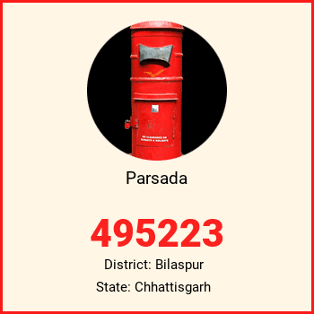 Parsada pin code, district Bilaspur in Chhattisgarh