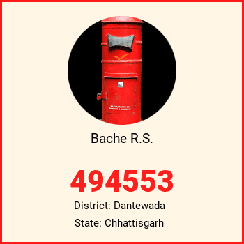 Bache R.S. pin code, district Dantewada in Chhattisgarh