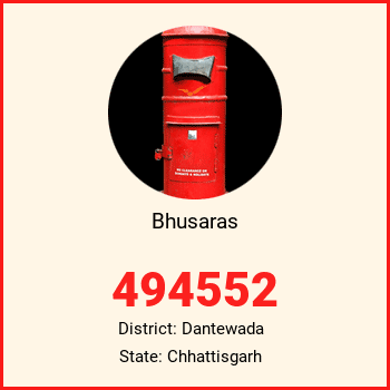 Bhusaras pin code, district Dantewada in Chhattisgarh
