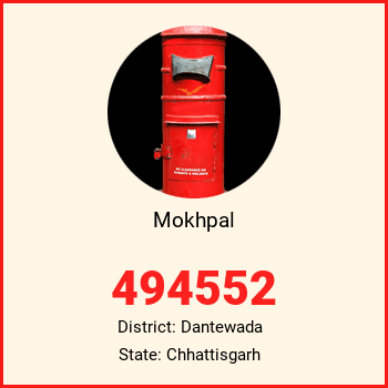 Mokhpal pin code, district Dantewada in Chhattisgarh