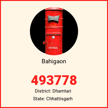 Bahigaon pin code, district Dhamtari in Chhattisgarh