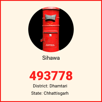 Sihawa pin code, district Dhamtari in Chhattisgarh