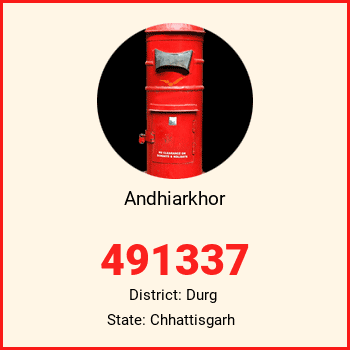 Andhiarkhor pin code, district Durg in Chhattisgarh