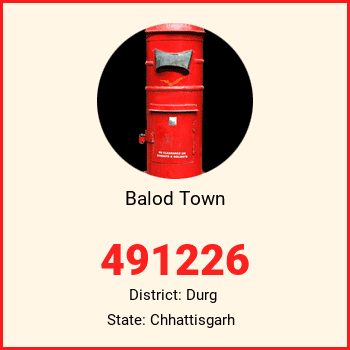 Balod Town pin code, district Durg in Chhattisgarh