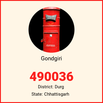Gondgiri pin code, district Durg in Chhattisgarh