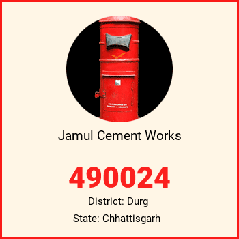 Jamul Cement Works pin code, district Durg in Chhattisgarh