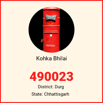 Kohka Bhilai pin code, district Durg in Chhattisgarh