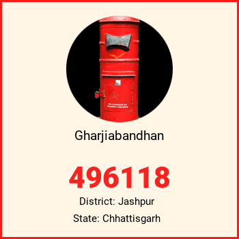 Gharjiabandhan pin code, district Jashpur in Chhattisgarh