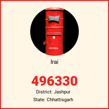 Irai pin code, district Jashpur in Chhattisgarh
