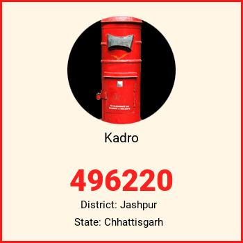 Kadro pin code, district Jashpur in Chhattisgarh