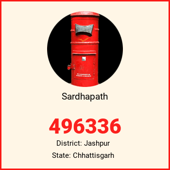 Sardhapath pin code, district Jashpur in Chhattisgarh